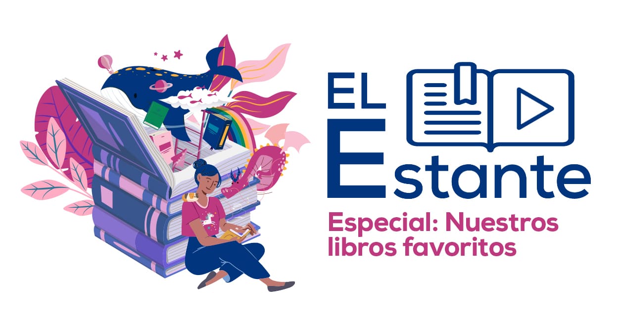 #ElEstante: Nuestros libros favoritos