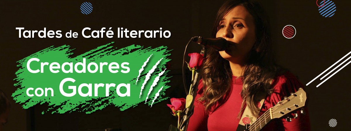 Café Literario Creadores con Garra