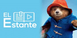 Paddington 2, ¿la mejor película de la historia?